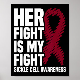 Her Fight My Fight Burgundy Ribbon Sickle Cell Awa Poster