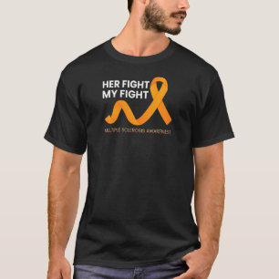 Her Fight My Fight Cute Multiple Sclerosis Awarene T-Shirt