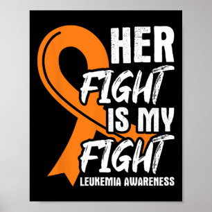 Her Fight My Fight Leukaemia Awareness Ribbon Leuk Poster