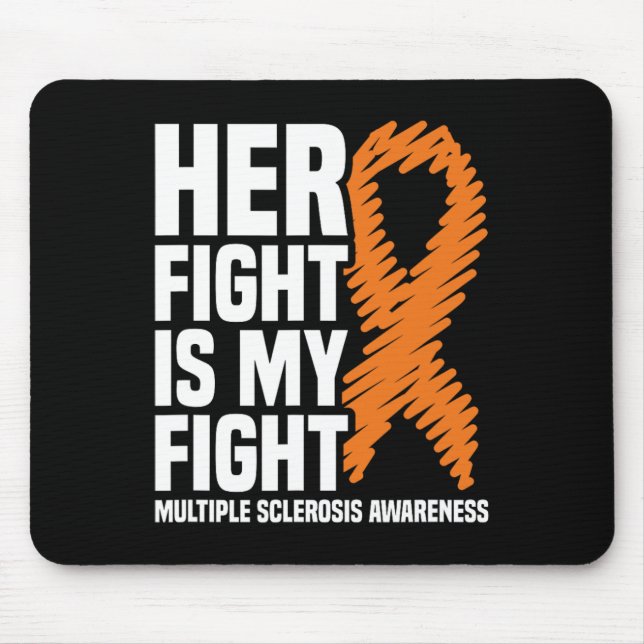 Her Fight My Fight Ms Multiple Sclerosis Awareness Mouse Mat (Front)