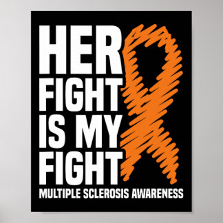 Her Fight My Fight Ms Multiple Sclerosis Awareness Poster