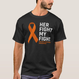 Her Fight My Fight Multiple Sclerosis Awareness Su T-Shirt