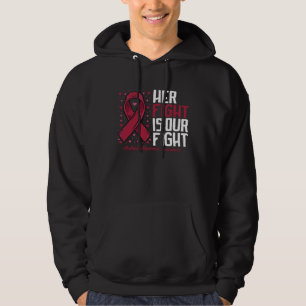 Her Fight our fight Multiple Myeloma Awareness Hoodie