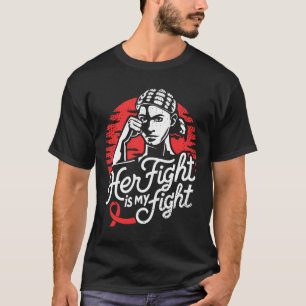 Her Fight- Sickle Cell Anaemia Awareness Supporter T-Shirt