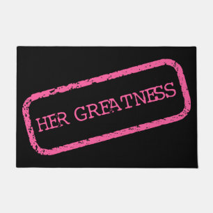 "Her Greatness" Stamped+and+Approved Doormat