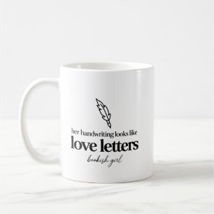 Her Handwriting Looks Like Love Letters Bookish Gi Coffee Mug