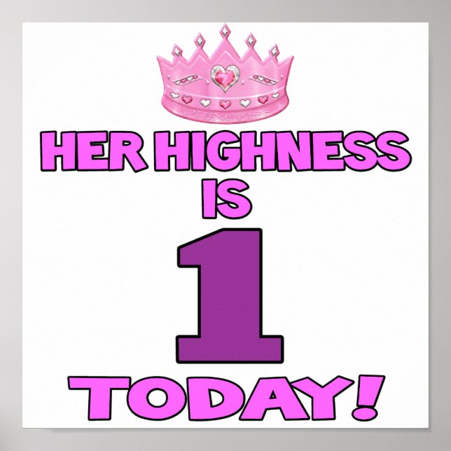 Her Highness Is ONE Today Poster (Front)