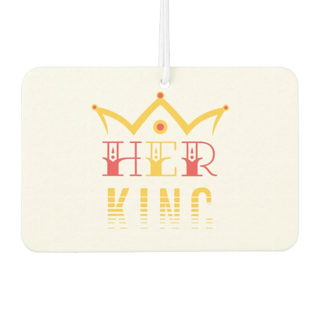 Her King Car Air Freshener (Front)
