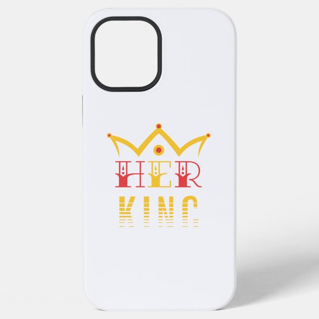 Her King iPhone Case (Back)