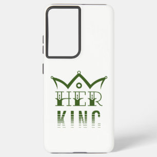 Her King Samsung Galaxy Case