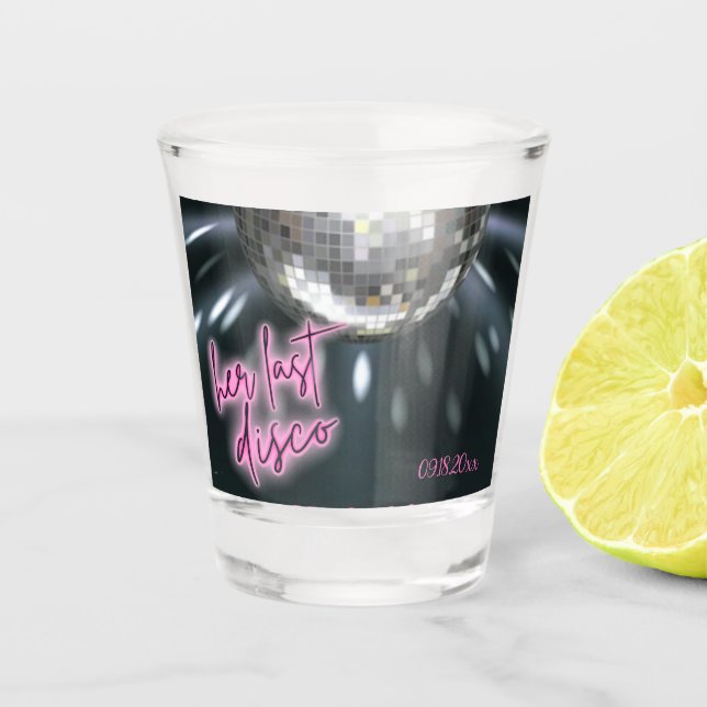 Her Last Disco Bachelorette Party  Shot Glass (Front)
