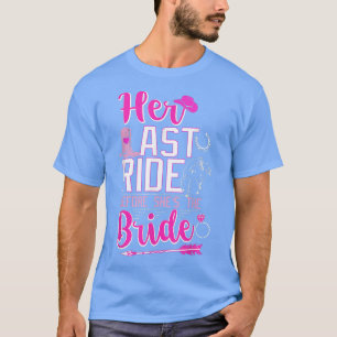 Her Last Ride Before She's The Bride Tee