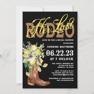 Her Last Rodeo Cowgirl Boots Lemons Bridal Shower Invitation