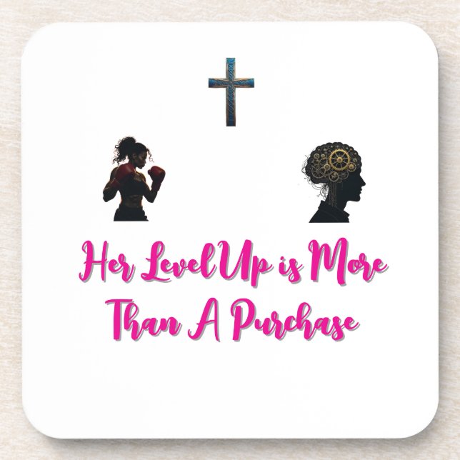 "Her Level Up is More Than A Purchase" Coaster (Front)