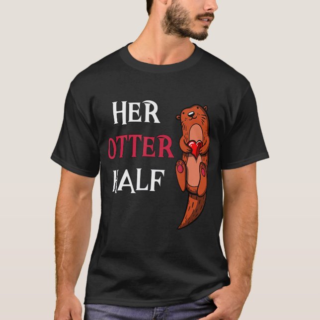 Her Otter Half Cute Valentines Day Men Boyfriend T-Shirt (Front)