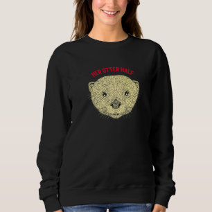 Her Otter Half Girlfriend Otter Fiance Sea Otter Sweatshirt
