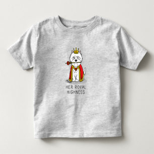 Her Royal Highness Queen Westie Dog Toddler T-Shirt