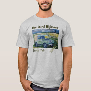 Her Rural Highness Truck Cab "FREYA" T-Shirt
