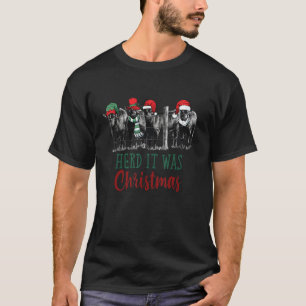 Herb It Was Christmas Cow Wearing Santa Claus Hat T-Shirt