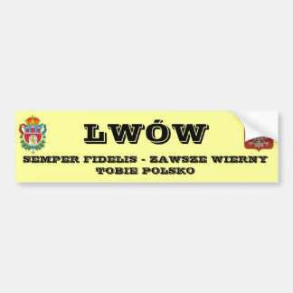 herb lwowa, LWWSEMPER FIDELIS - ZAWSZE WIERNYT... Bumper Sticker
