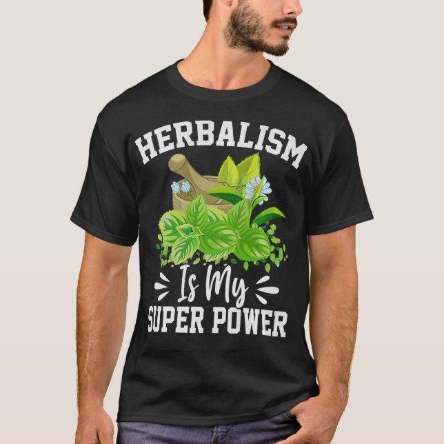 Herbalism Herbalist PhytoHerb Herbs Herbal (114) T-Shirt (Front)