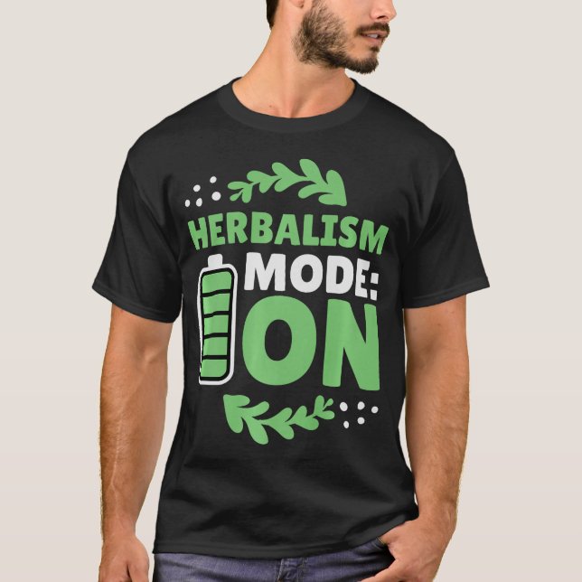 Herbalism Herbalist PhytoHerb Herbs Herbal (130) T-Shirt (Front)