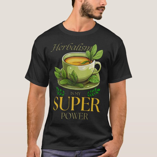 Herbalism Herbalist PhytoHerb Herbs Herbal (147) T-Shirt (Front)