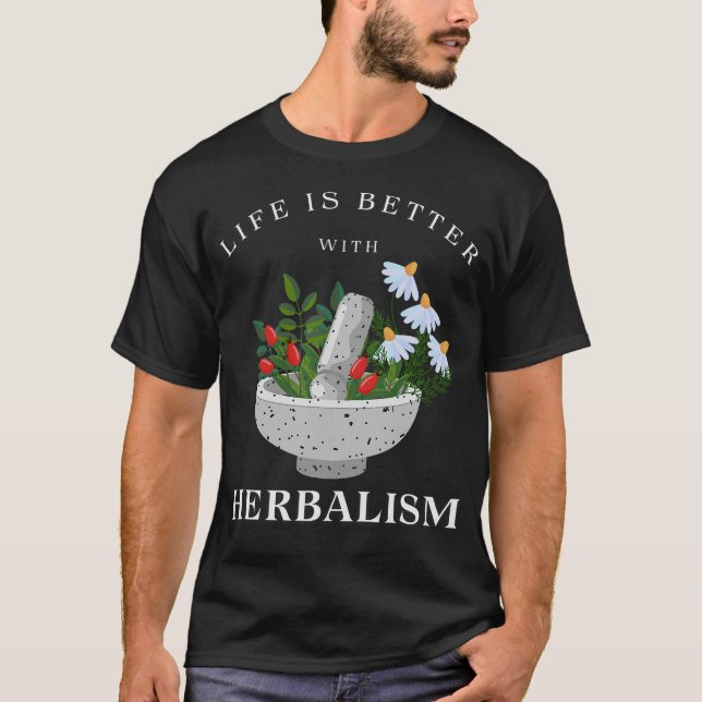 Herbalism Herbalist PhytoHerb Herbs Herbal (148) T-Shirt (Front)