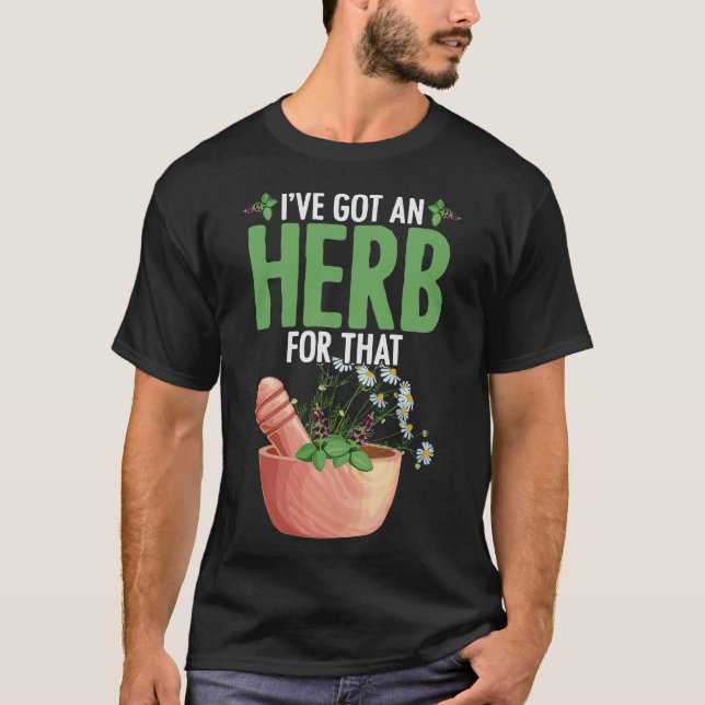 Herbalism Herbalist PhytoHerb Herbs Herbal (155) T-Shirt (Front)