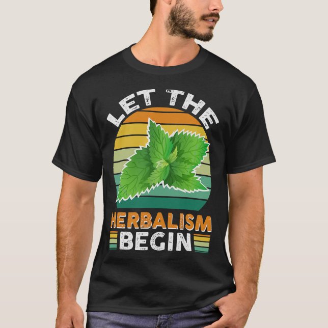 Herbalism Herbalist PhytoHerb Herbs Herbal (55) T-Shirt (Front)