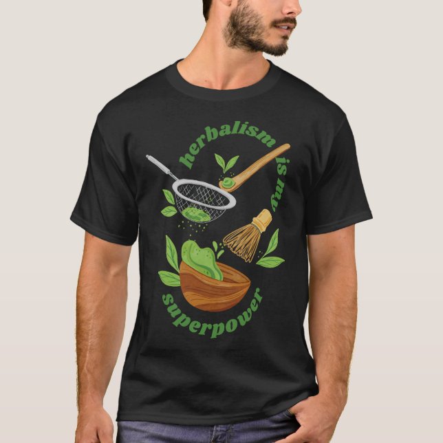 Herbalism Herbalist PhytoHerb Herbs Herbal (88) T-Shirt (Front)