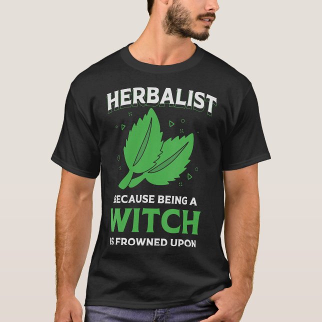 Herbalism Herbalist PhytoHerb Herbs Herbal (92) T-Shirt (Front)