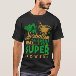 Herbalism Herbalist PhytoHerb Herbs Herbal (9) T-Shirt