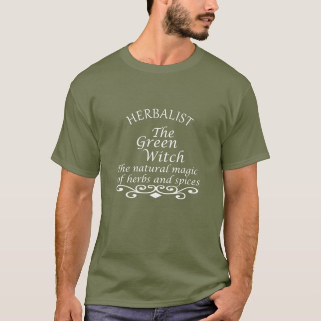 Herbalist green witch magic natural medicine T-Shirt (Front)