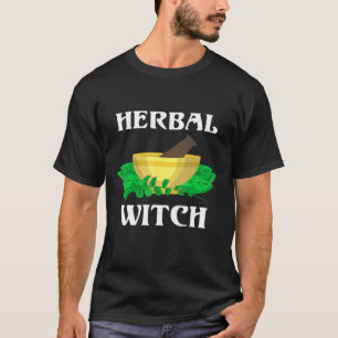 Herbalist Herbs Apothecary Herbal Witch Herbalism T-Shirt