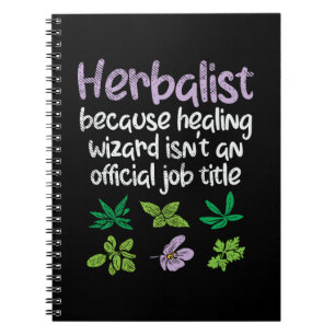 Herbalist Herbs Funny Notebook