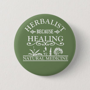 Herbalist natural medicine types of herbals 6 cm round badge