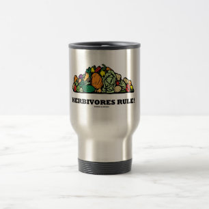 Herbivores Rule! (Pile Of Vegetables) Travel Mug