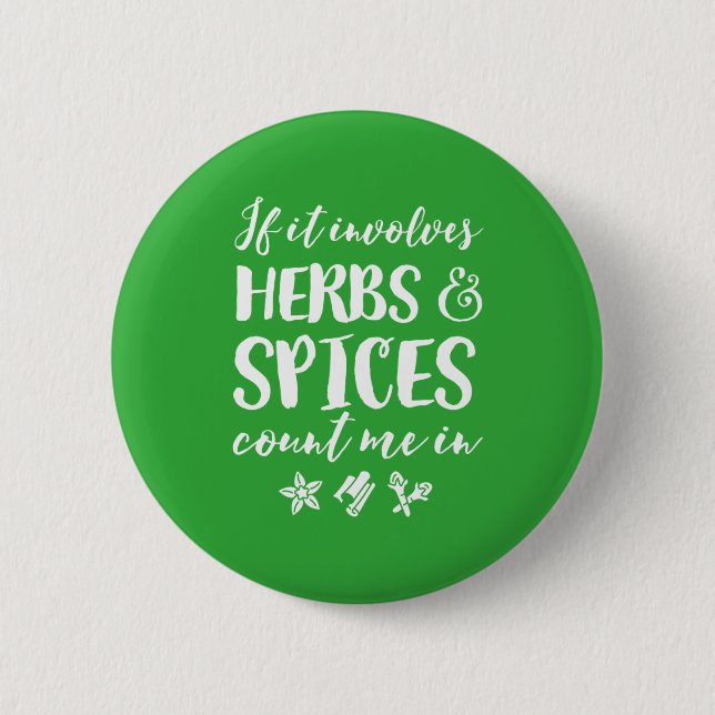 Herbs and Spices Count Me In Funny Spicy Cooking 6 Cm Round Badge (Front)