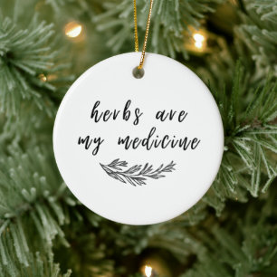 Herbs Are My Medicine Ornament