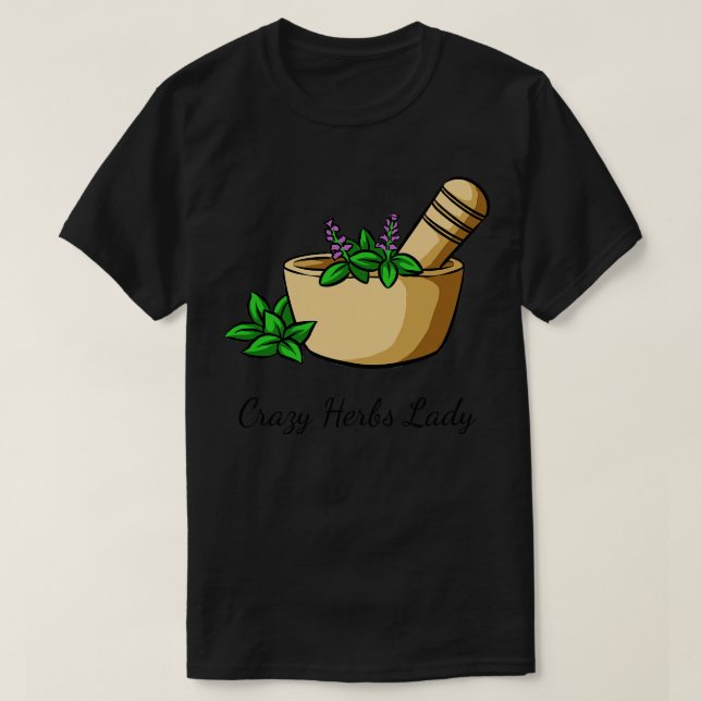 Herbs Crazy Herbs Lady 2 T-Shirt (Design Front)