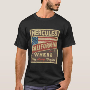 HERCULES, CA It's where my Story begins T-Shirt