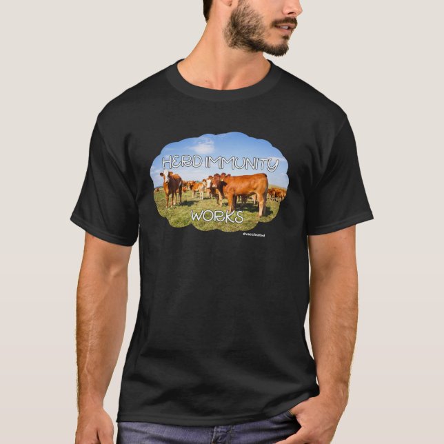 Herd Immunity Works Cows Fun Vaccinated T-Shirt (Front)