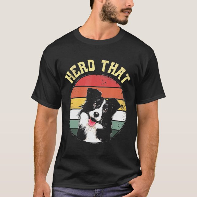 Herd That Border Collie Dog Dad Mum T-Shirt (Front)