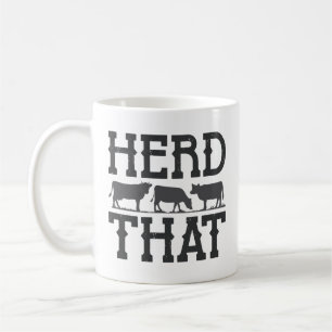 Herd That Coffee Mug