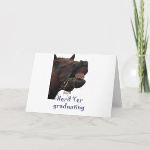 Herd Yer Graduating Funny Horse Card