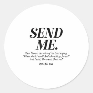 Here Am I Send Me Isaiah 6_8 Christian Bible Verse Classic Round Sticker