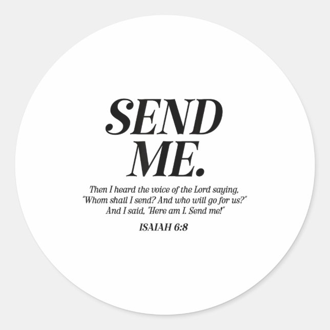 Here Am I Send Me Isaiah 6_8 Christian Bible Verse Classic Round Sticker (Front)