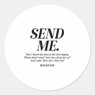 Here Am I Send Me Isaiah 6_8 Christian Bible Verse Classic Round Sticker