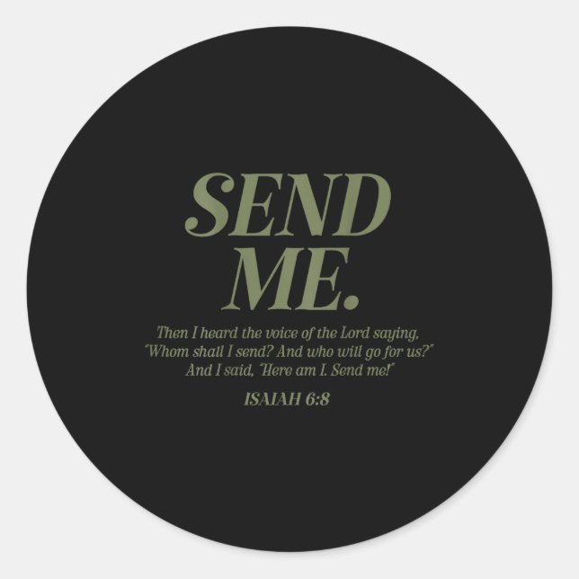 Here Am I Send Me Isaiah 6_8 Christian Bible Verse Classic Round Sticker (Front)